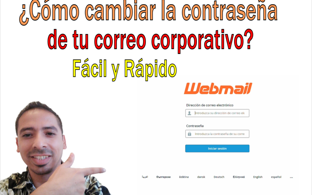 ¿Como cambiar la contraseña de tu correo corporativo?